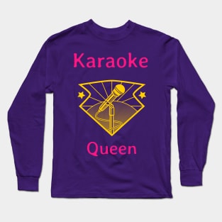 Karaoke Queen Long Sleeve T-Shirt